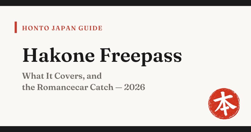 Hakone Freepass guide 2026 — Honto Japan