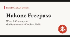 Hakone Freepass guide 2026 — Honto Japan