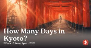 How Many Days in Kyoto? — Honto Japan