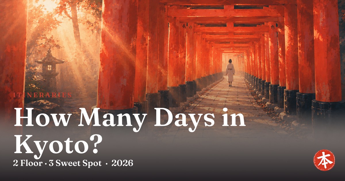 How Many Days in Kyoto? — Honto Japan