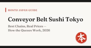 Conveyor belt sushi in Tokyo guide 2026 — Honto Japan