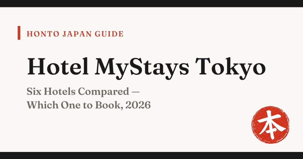 Hotel MyStays Tokyo comparison 2026 — Honto Japan