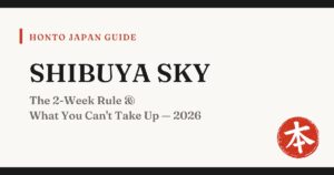 SHIBUYA SKY tickets guide 2026 — Honto Japan