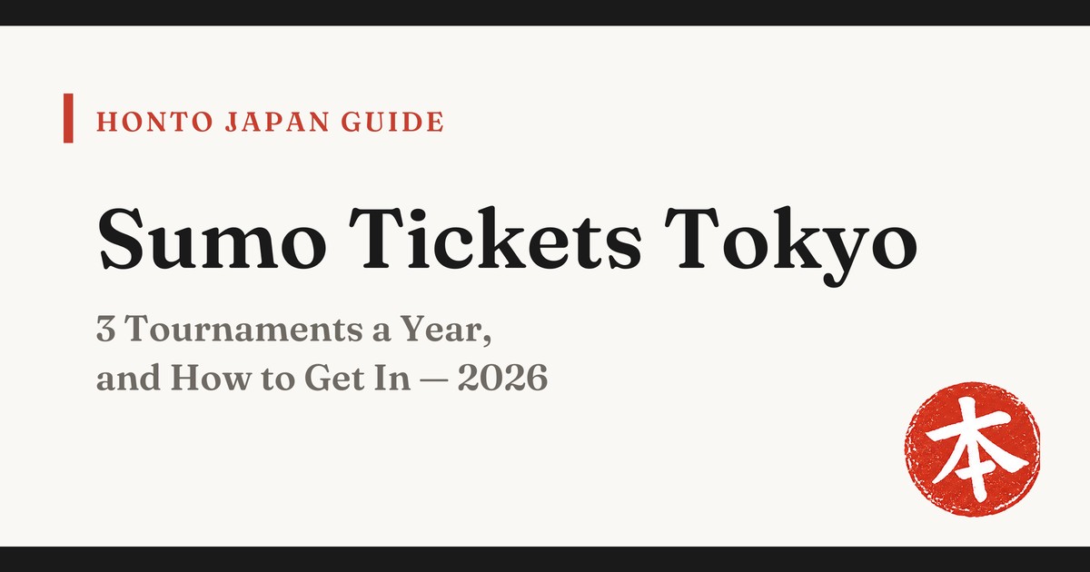 Tokyo sumo tickets guide 2026 — Honto Japan