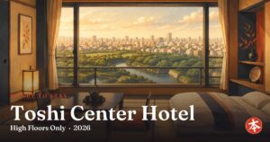 Toshi Center Hotel — Honto Japan