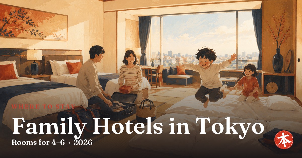 Family Hotels in Tokyo — Honto Japan