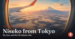 Niseko from Tokyo — Honto Japan