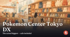 Pokemon Center Tokyo DX — Honto Japan