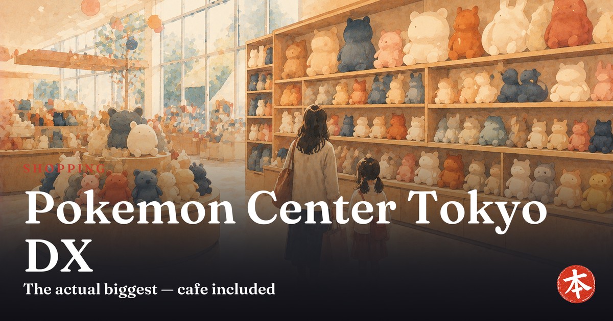Pokemon Center Tokyo DX — Honto Japan