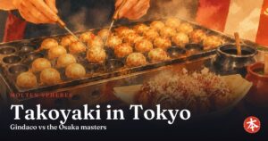 Takoyaki in Tokyo — Honto Japan