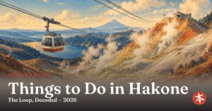 Things to Do in Hakone — Honto Japan