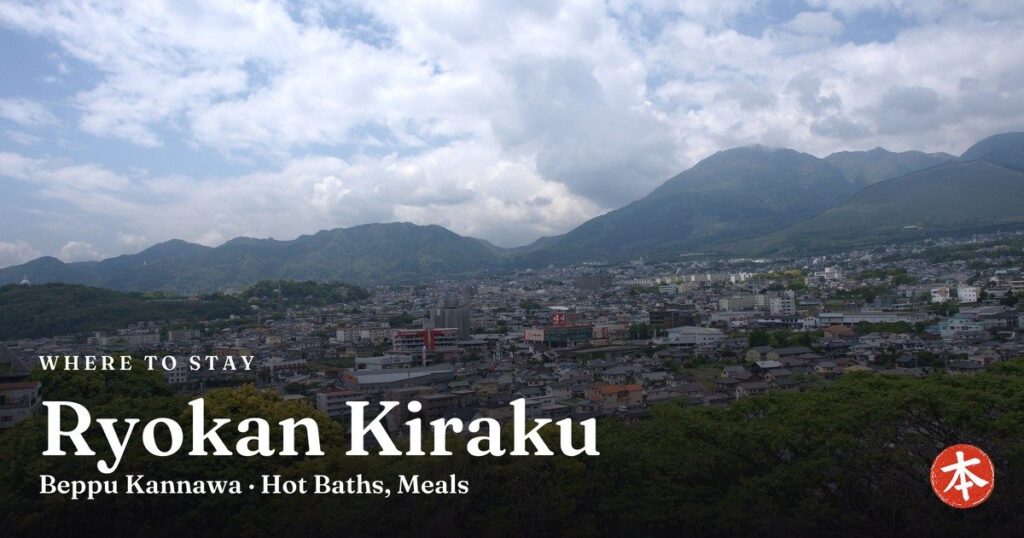 Ryokan Kiraku Beppu Kannawa · Hot Baths, Meals