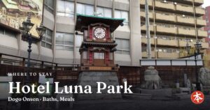 Hotel Luna Park Dogo Onsen · Baths, Meals