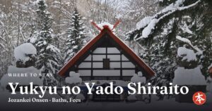 Yukyu no Yado Shiraito Jozankei Onsen · Baths, Fees