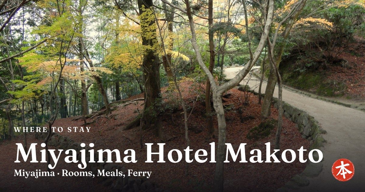 Miyajima Hotel Makoto Miyajima · Rooms, Meals, Ferry
