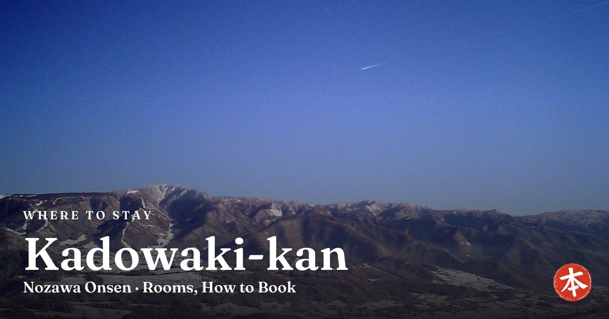 Kadowaki-kan Nozawa Onsen · Rooms, How to Book