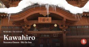 Kawahiro Nozawa Onsen · Ski-In Inn