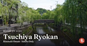Tsuchiya Ryokan Kinosaki Onsen · Adults Only