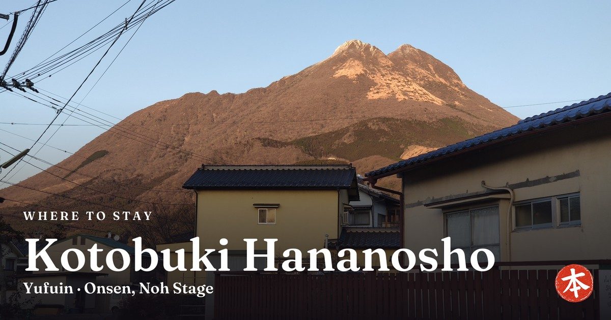 Kotobuki Hananosho Yufuin · Onsen, Noh Stage